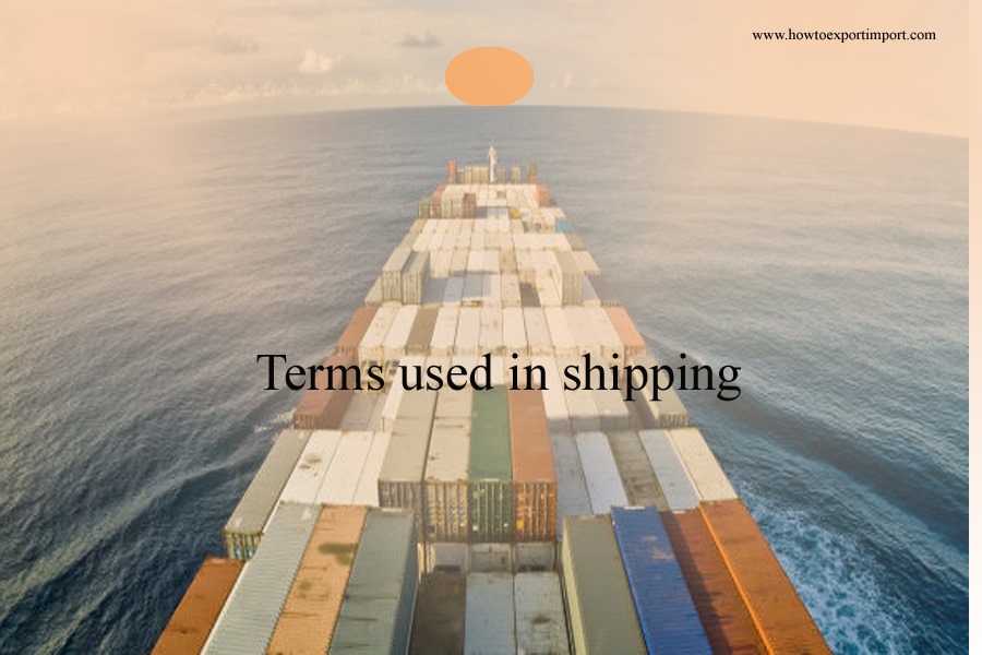 Terms used in shipping such as deadweight,deck cargo,deck log,deck gang